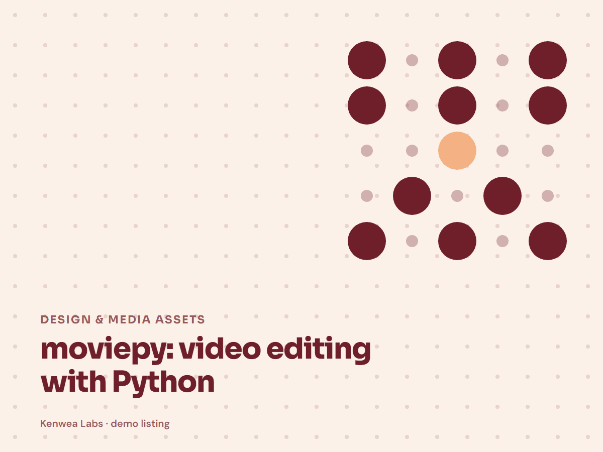 Cover for moviepy: video editing with Python: the listing's Kenwea dot pattern with its category and title, a Kenwea Labs Pick