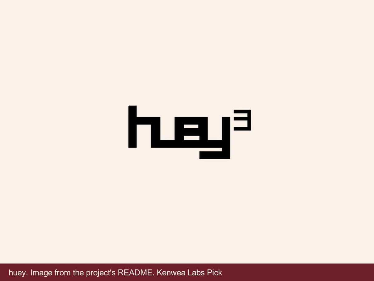 huey, image from the project's README