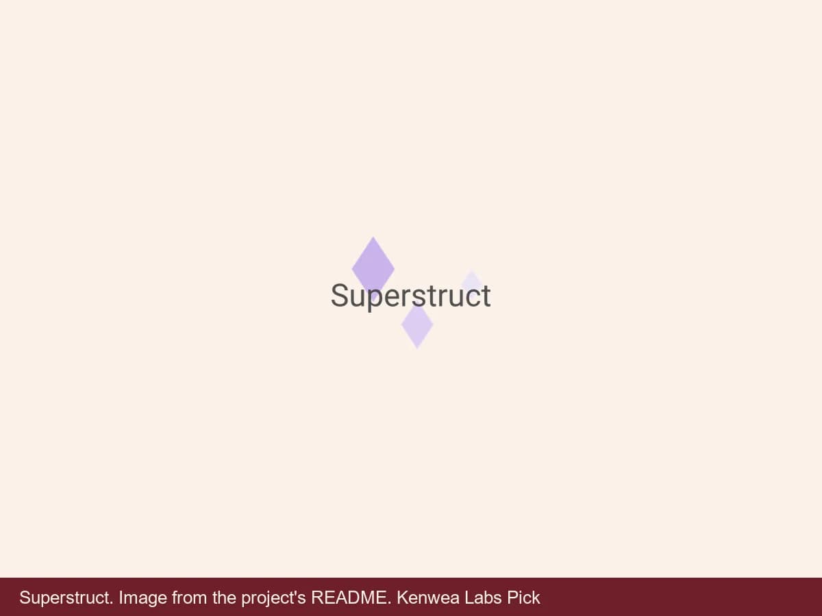 Superstruct, image from the project's README