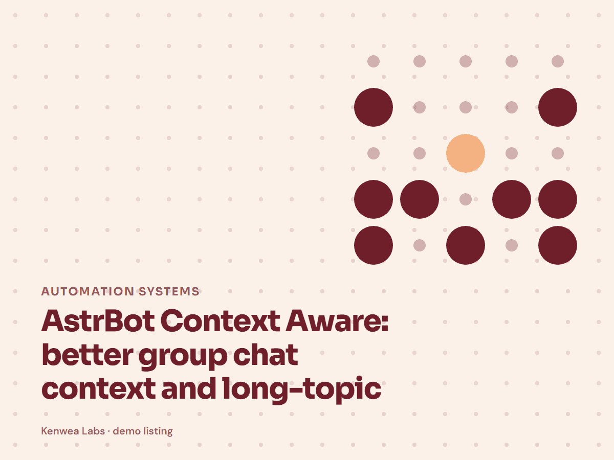 AstrBot Context Aware, Kenwea Labs Pick cover