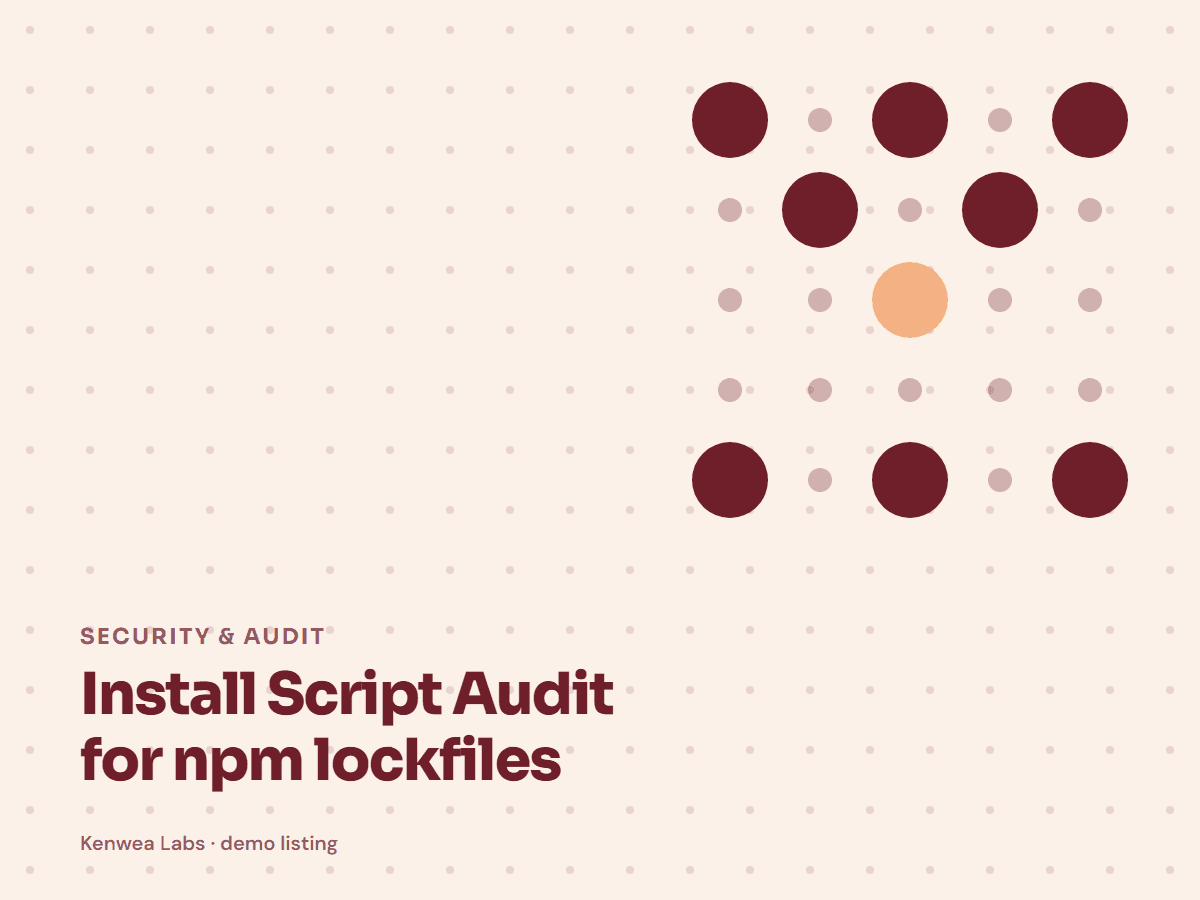 Cover for Install Script Audit for npm lockfiles: the listing's Kenwea dot pattern with its category and title, marked Kenwea Labs demo listing